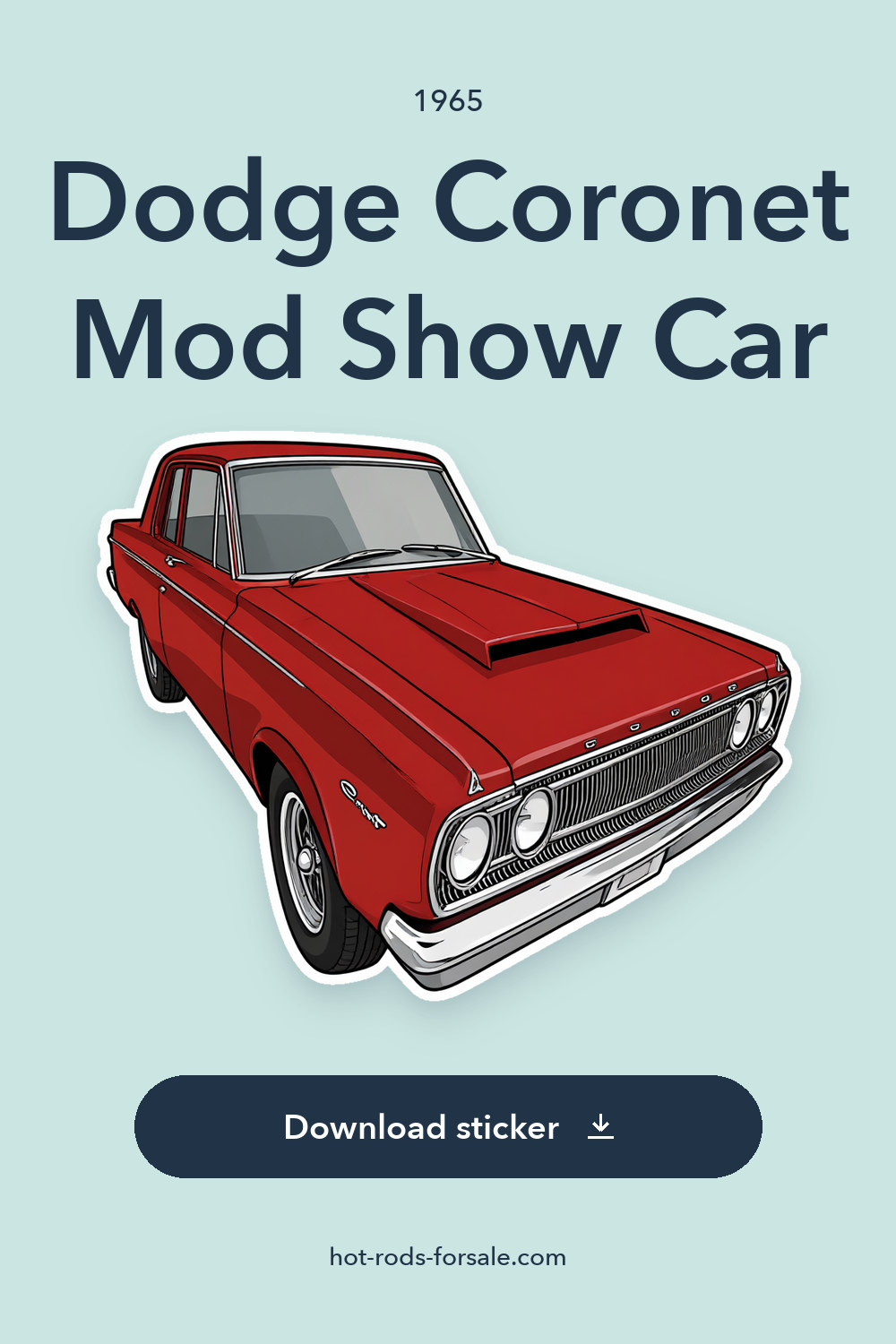 1965 Dodge Coronet Mod Show Car sticker preview
