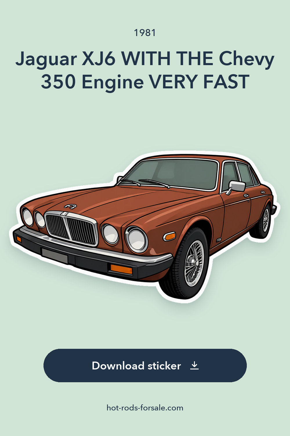 1981 Jaguar XJ6 WITH THE Chevy 350 Engine VERY FAST sticker preview