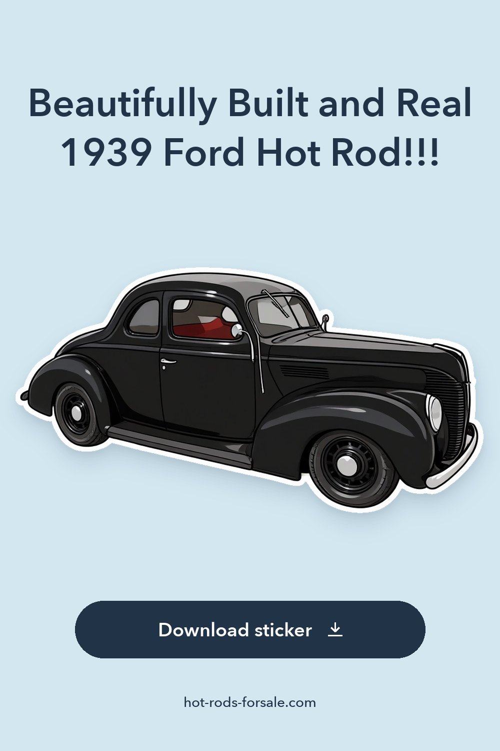 Beautifully Built and Real 1939 Ford Hot Rod!!! sticker preview