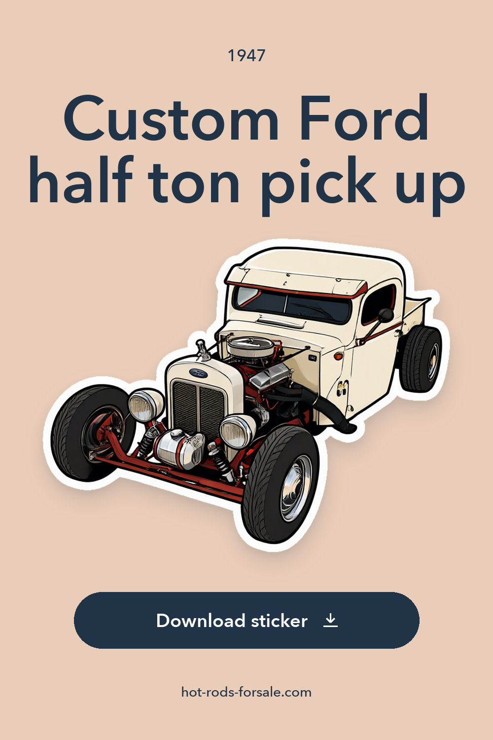1947 Custom Ford half ton pick up sticker preview