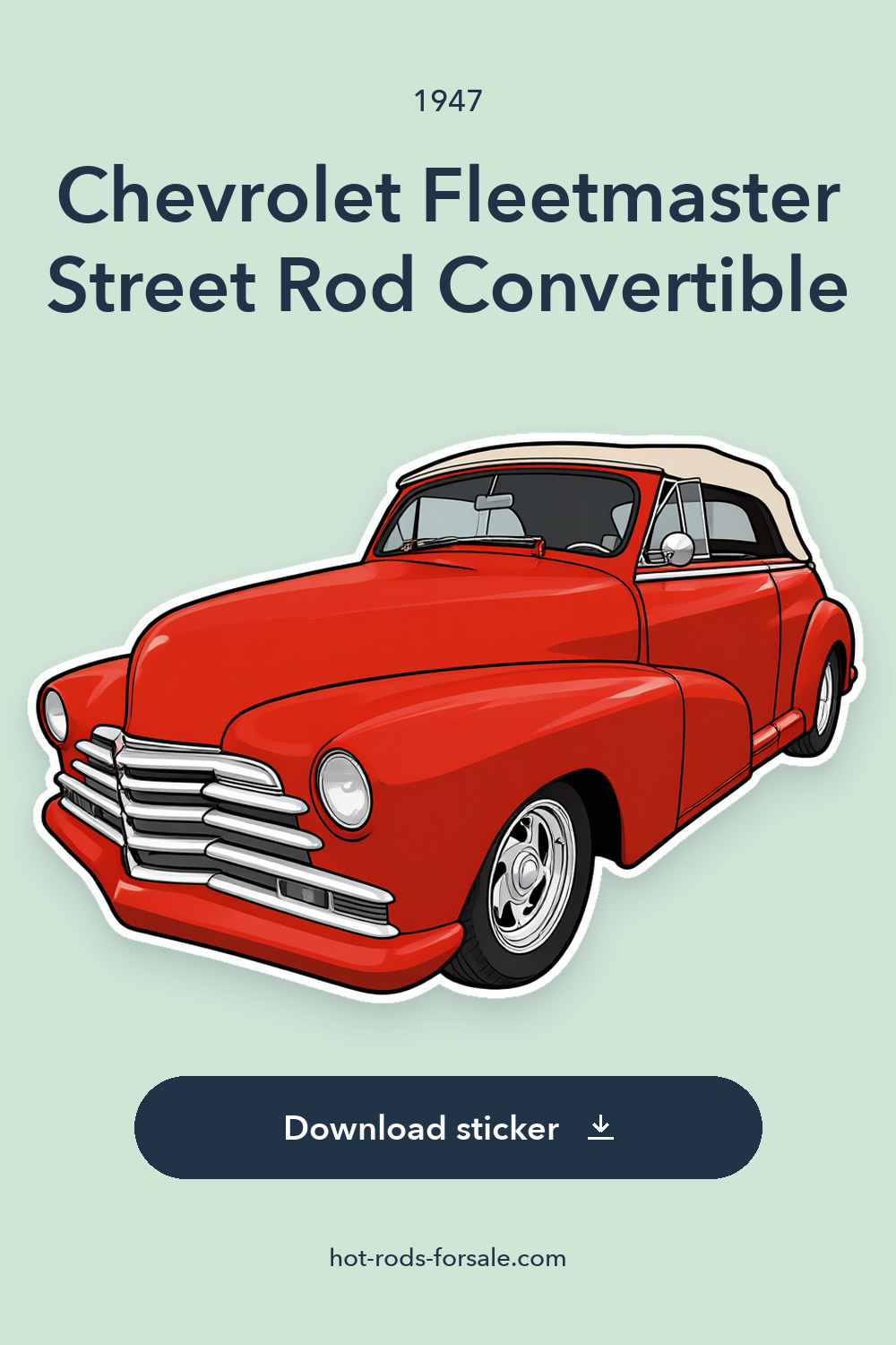 1947 Chevrolet Fleetmaster Street Rod Convertible sticker preview