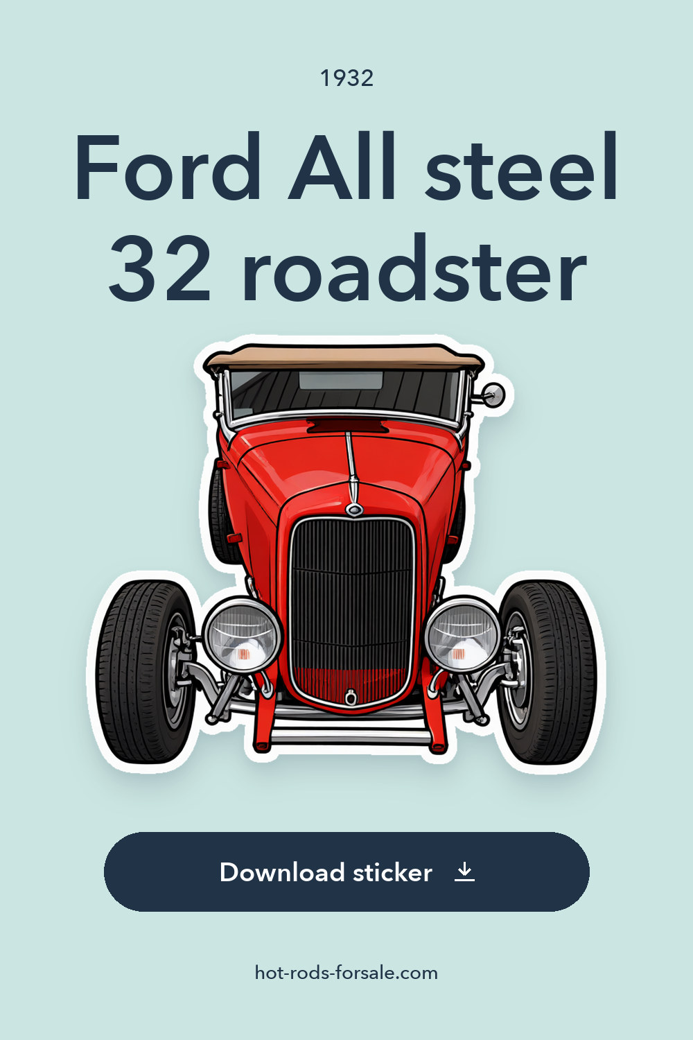 1932 Ford All steel 32 roadster sticker preview