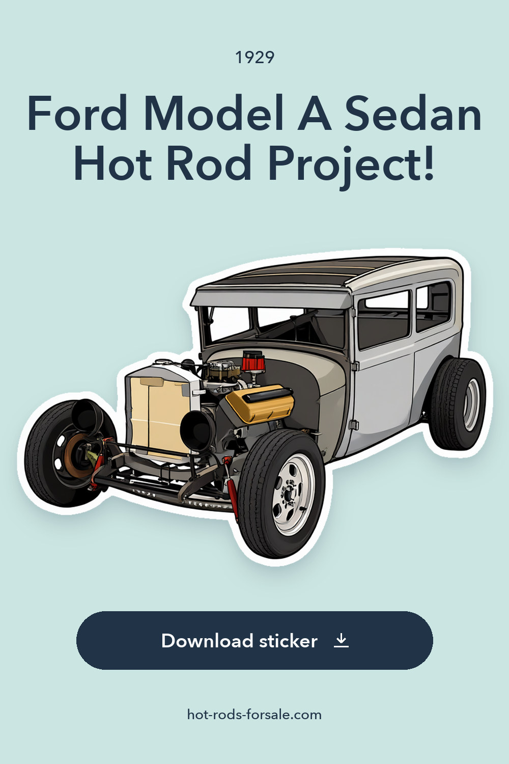 1929 Ford Model A Sedan Hot Rod Project! sticker preview